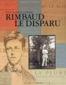 Couverture Rimbaud le disparu Editions Buchet / Chastel 2004