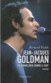 Couverture Jean-Jacques Goldman, un homme bien comme il faut Editions Flammarion 2010