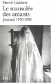 Couverture Les mausolée des amants : Journal 1976-1991 Editions Folio  2003