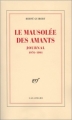 Couverture Les mausolée des amants : Journal 1976-1991 Editions Gallimard  (Blanche) 2001