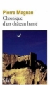 Couverture Chronique d'un château hanté Editions Folio  2009