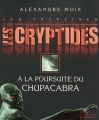 Couverture Les Cryptides, tome 3 : A la poursuite du chupacabra Editions Plon (Jeunesse) 2010