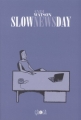 Couverture Slow news day Editions Çà et là 2005