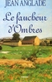 Couverture Le Faucheur d'ombres Editions France Loisirs 1998