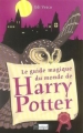 Couverture Le guide magique du monde de Harry Potter Editions L'Archipel 2005