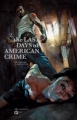 Couverture The last days of american crime, tome 2 Editions EP (Atmosphères) 2010