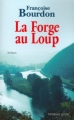 Couverture La forge au Loup Editions Les Presses de la Cité (Terres de France) 2001