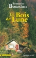 Couverture Le bois de lune Editions Les Presses de la Cité (Terres de France) 2003
