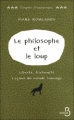 Couverture Le philosophe et le loup Editions Belfond (L'esprit d'ouverture) 2010