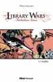 Couverture Library wars, tome 1 : Conflits Editions Glénat (Roman) 2010