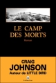 Couverture Le camp des Morts Editions Gallmeister (Noire) 2010