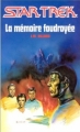 Couverture Star Trek, tome 10 : La mémoire foudroyée Editions Fleuve (Noir - Star Trek) 1993