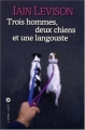 Couverture Trois hommes, deux chiens et une langouste Editions Liana Lévi 2009
