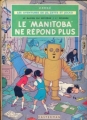 Couverture Les Aventures de Jo, Zette et Jocko, tome 3 : Le "Manitoba" ne répond plus Editions Casterman 1975