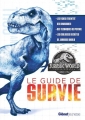 Couverture Jurassic World, Fallen Kingdom - : Le guide de survie Editions Glénat 2018