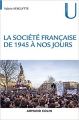 Couverture La société française de 1945 à nos jours Editions Armand Colin (U histoire) 2018