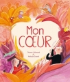 Couverture Mon coeur Editions Gautier-Languereau 2018