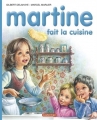 Couverture Martine fait la cuisine Editions Casterman (Farandole) 2012