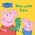 Couverture Peppa Pig : Mon Petit Frère Editions Hachette (Jeunesse) 2015