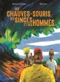 Couverture Des chauves-souris, des singes et des hommes Editions Gallimard  (Bande dessinée) 2018