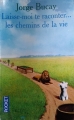 Couverture Laisse moi te raconter... les chemins de la vie Editions Pocket 2007