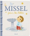 Couverture Le missel pour les bébés Editions Mame 2014