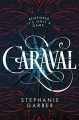 Couverture Caraval, tome 1 Editions Flatiron Books 2017