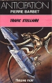 Couverture Alex Courville, tome 2 : Trafic Stellaire Editions Fleuve (Noir - Anticipation) 1979