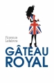 Couverture Gateau Royal Editions Autoédité 2018