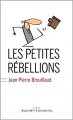 Couverture Les petites rébellions Editions Buchet / Chastel 2015