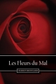 Couverture Les Fleurs du Mal / Les Fleurs du Mal et autres poèmes Editions Une oeuvre du domaine public 2013