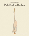 Couverture Le canard, la mort et la tulipe Editions La Joie de Lire 2007