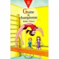 Couverture Graine de Championne Editions Le Livre de Poche (Jeunesse - Cadet) 1998