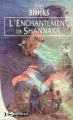 Couverture Shannara, tome 3 : L'Enchantement de Shannara Editions Bragelonne 2007