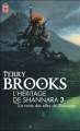 Couverture L'héritage de Shannara, tome 3 : La reine des elfes de Shannara Editions J'ai Lu 2008