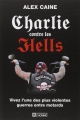 Couverture Motards, tome 2 : Charlie contre les Hells Editions De l'homme 2013
