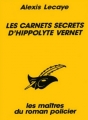 Couverture Les carnets secrets d'Hippolyte Vernet Editions Le Masque 1994