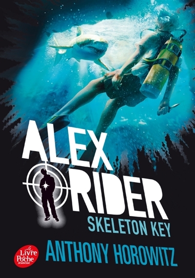 L Ile De Tous Les Dangers Alex Rider, tome 03 : Skeleton Key : L'île de tous les dangers