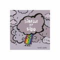 Couverture Sibelle et Sibo Editions L'École des loisirs (Loulou & Cie) 2018