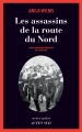 Couverture Les assassins de la route du Nord Editions Actes Sud (Actes noirs) 2018