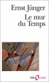 Couverture Le mur du temps Editions Folio  (Essais) 1963