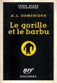 Couverture Le Gorille, tome 05 : Le Gorille et le barbu Editions Gallimard  (Série noire) 1955
