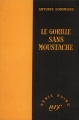 Couverture Le Gorille, tome 29 : Le Gorille sans moustache Editions Gallimard  (Série noire) 1957