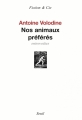 Couverture Nos animaux préférés : Entrevoûtes Editions Seuil (Fiction & cie) 2006