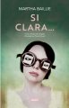 Couverture Si Clara... Editions Jacqueline Chambon 2018