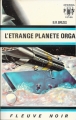 Couverture L'étrange planète Orga Editions Fleuve (Noir - Anticipation) 1967