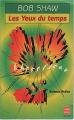Couverture Les Yeux du temps Editions Le Livre de Poche (Science-fiction) 1996