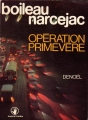 Couverture Opération primevère Editions Denoël 1973