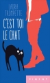 Couverture C'est toi le chat, tome 1 Editions France Loisirs (Piment) 2018