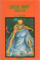 Couverture La trilogie du soleil, tome 2 : Soleil mort, Shon'jir Editions Opta (Club du livre d'anticipation) 1983